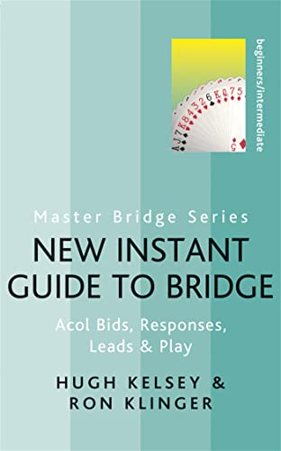 New Instant Guide to Bridge: Acol Bids, Responses, Leads & Play (Master Bridge) von Orion Publishing Co